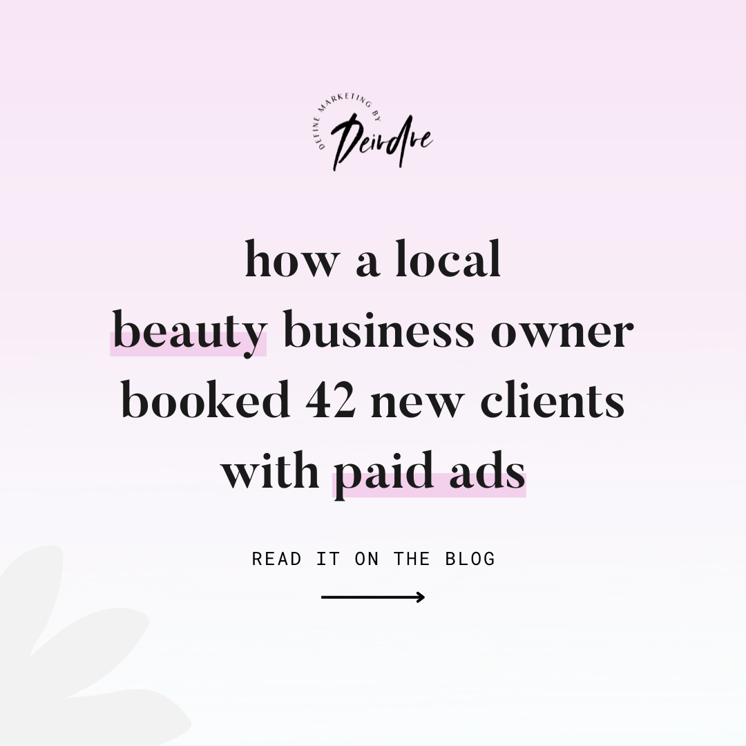 How a Local Beauty Business Owner Booked 42 New Clients with Paid Ads